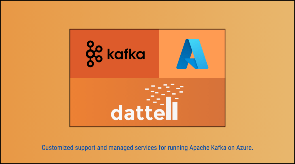 Managed Kafka services in your Azure environment with 24x7 uptime support, preventative maintenance, & training.